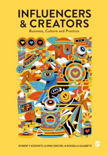 Influencers And Creators Av Robert Kozinets, Ulrike Gretzel, Rossella Gambetti