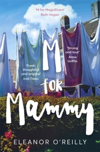 M For Mammy Av Eleanor O'Reilly