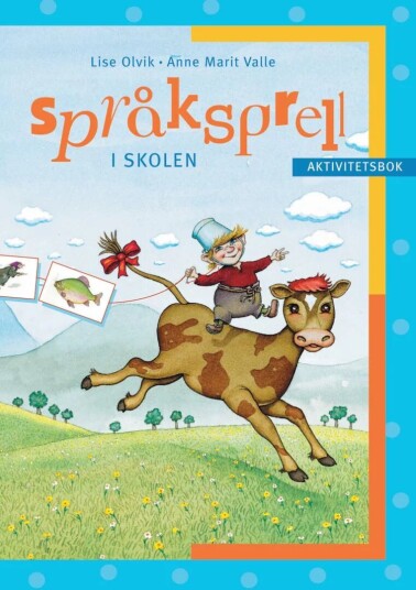 Språksprell I Skolen Av Lise Olvik, Anne Marit Valle