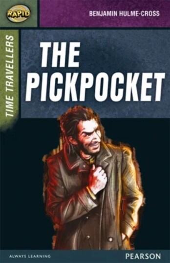 Rapid Stage 9 Set A: Time Travellers: The Pickpocket av Dee Reid, Benjamin Hulme-Cross, Celia Warren