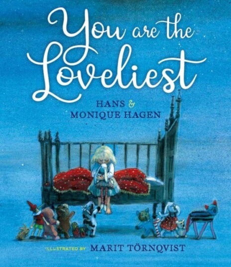You Are The Loveliest Av Monique Hagen, Hans Hagen