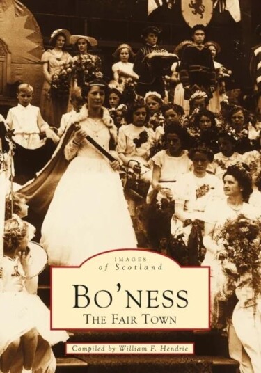 Bo'Ness: The Fair Town Av William F Hendrie