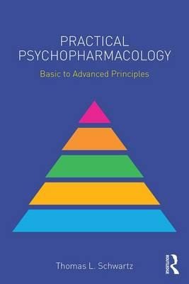 Practical Psychopharmacology Av Thomas L. (Suny Upstate Medical University Syracuse New York Usa) Schwartz
