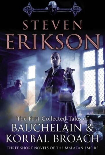 The Tales Of Bauchelain And Korbal Broach, Vol 1 Av Steven Erikson The Tales Of Bauchelain And Korbal Broach, Vol 1 Av Steven Erikson