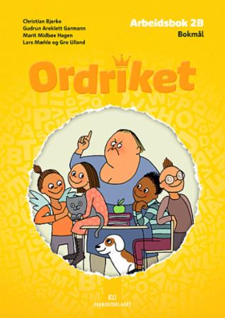Ordriket Av Christian Bjerke, Gudrun Areklett Garmann, Marit Midbøe Hagen, Lars Mæhle, Gro Ulland