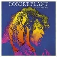 Robert Plant  Manic Nirvana