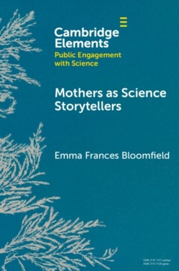 Mothers as Science Storytellers Mothers as Science Storytellers