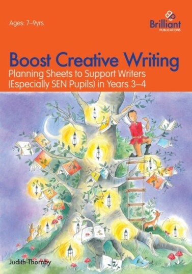 Boost Creative Writing for 7 9 Year Olds Boost Creative Writing for 7 9 Year Olds