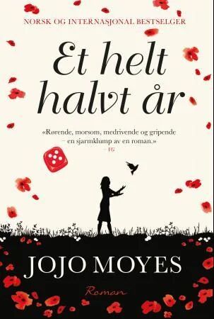 Et helt halvt år av Jojo Moyes - Roman fra Bastion Forlag