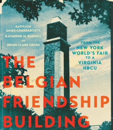 The Belgian Friendship Building From the New York World's Fair to a Virginia Hbcu