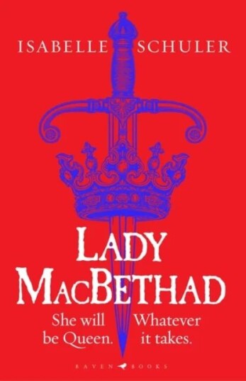 Lady Macbethad Av Isabelle Schuler