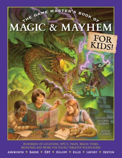 The Game Master's Book of Magic & Mayhem for Kids Locations NPCs traps dungeons magic items monsters and more for young tabletop players The Game Master's Book of Magic & Mayhem for Kids Locations NPCs traps dungeons magic items monsters and more for young tabletop players