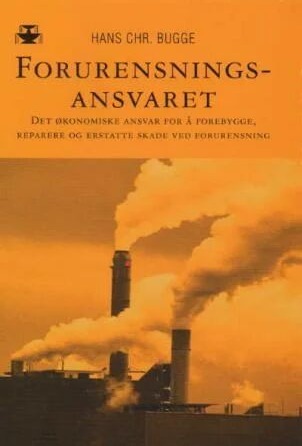 Forurensningsansvaret Av Hans Christian Bugge Forurensningsansvaret Av Hans Christian Bugge