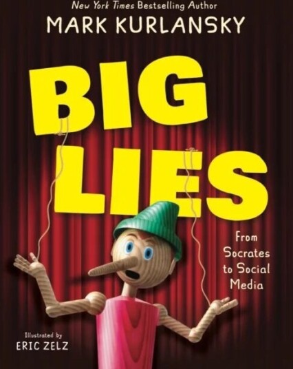 Big Lies Av Mark Kurlansky, Eric Zelz Big Lies Av Mark Kurlansky, Eric Zelz