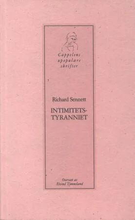 Intimitetstyranniet Av Richard Sennett