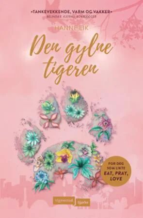 Den Gylne Tigeren Av Hanne Eik