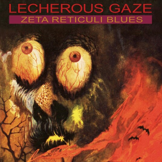 Lecherous Gaze  Zeta Reticuli Blues  LP/Vinyl
