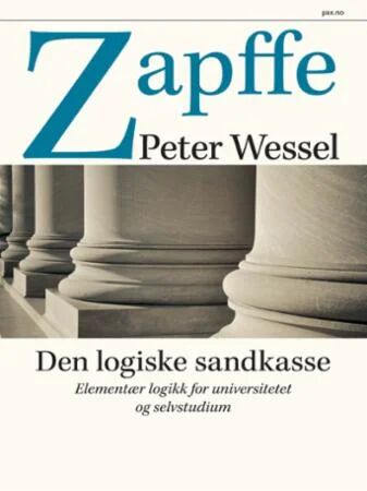 Den Logiske Sandkasse Av Peter Wessel Zapffe