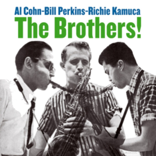 Al Cohn, Bill Perkins & Richie Kamuca  The Brothers!  CD