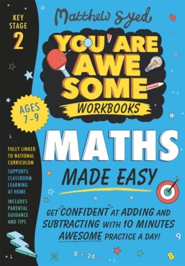 Maths Made Easy: Get confident at adding and subtracting with 10 minutes' awesome practice a day! Maths Made Easy: Get confident at adding and subtracting with 10 minutes' awesome practice a day!