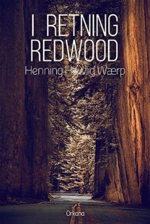 I Retning Redwood Av Henning Howlid Wærp