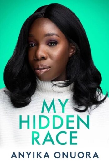 My Hidden Race: Anyika Onuora Av Anyika Onuora