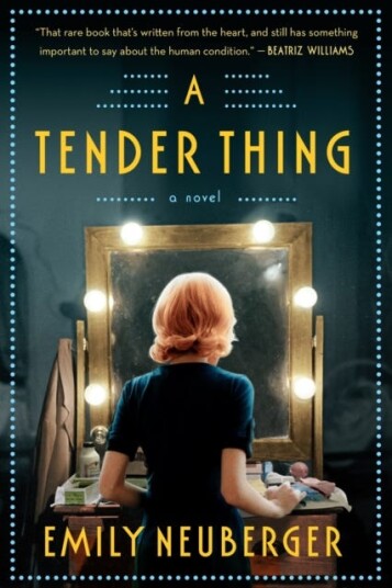 A Tender Thing Av Emily Neuberger