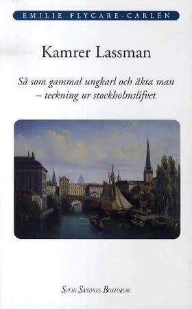 Kamrer Lassman Av Emilie Flygare-Carlén
