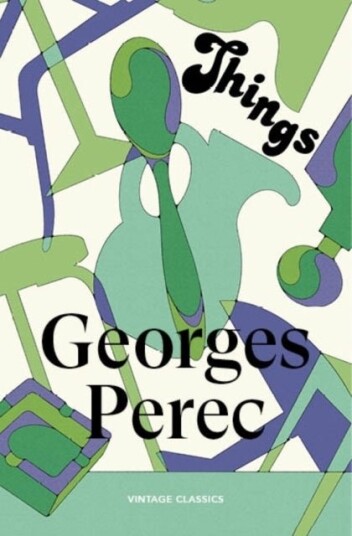Things: A Story of the Sixties Things: A Story of the Sixties