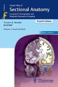 Pocket Atlas Of Sectional Anatomy, Volume I: Head And Neck Av Torsten Bert Moeller, Emil Reif Pocket Atlas Of Sectional Anatomy, Volume I: Head And Neck Av Torsten Bert Moeller, Emil Reif