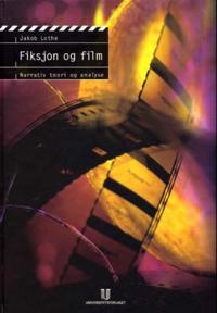 Fiksjon Og Film Av Jakob Lothe