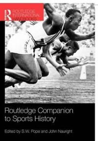 Pope S. W. Routledge Companion to Sports History