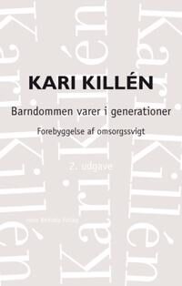 Killén Kari Barndommen varer i generationer