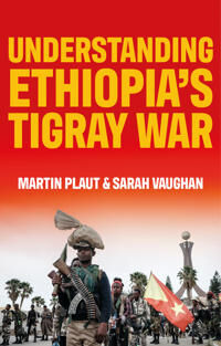 Understanding Ethiopia'S Tigray War Av Martin Plaut, Sarah Vaughan