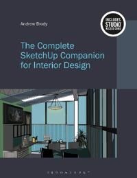 The Complete Sketchup Companion For Interior Design Av Andrew (Endicott College Usa) Brody