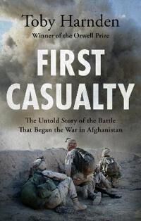 First Casualty Av Toby Harnden