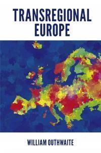 Transregional Europe Av William (Newcastle University Uk) Outhwaite