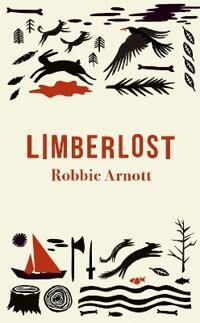 Limberlost Av Robbie Arnott