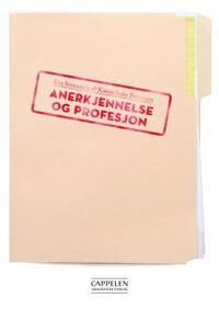 Anerkjennelse Og Profesjon Av Karen-Sofie Pettersen, Eva Simonsen