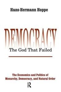 Hoppe Hans-Hermann Democracy – The God That Failed