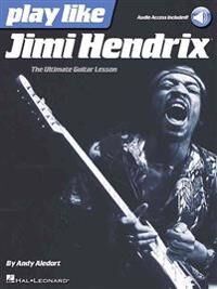 Aledort, Andy Play like Jimi Hendrix (1480390488)