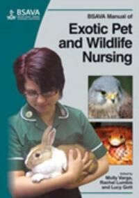 Varga . BSAVA Manual of Exotic Pet and Wildlife Nursing