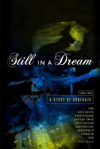 Diverse Artister Still In A Dream A Story Of Shoegaze 19881995 CD Diverse Artister Still In A Dream A Story Of Shoegaze 19881995 CD