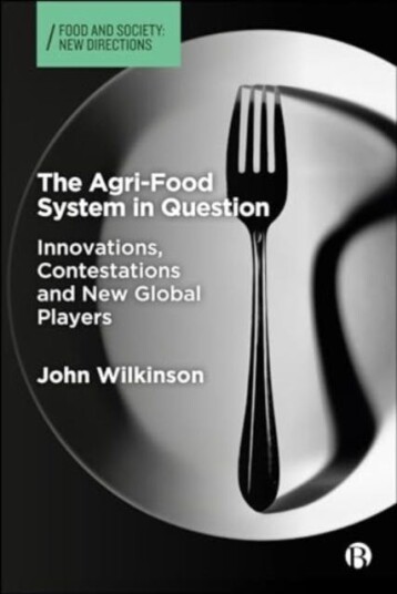 The AgriFood System in Question  Innovations, Contestations, and New Global Players