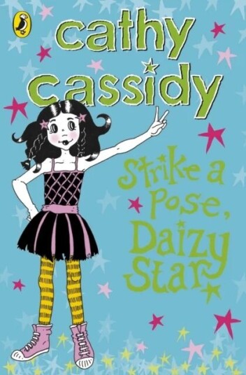 Strike A Pose, Daizy Star Av Cathy Cassidy