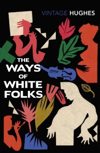 The Ways Of White Folks Av Langston Hughes The Ways Of White Folks Av Langston Hughes