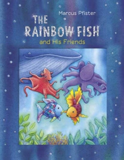 The Rainbow Fish And His Friends Av Marcus Pfister
