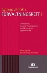Forvaltningsrett 1 oppgavebok