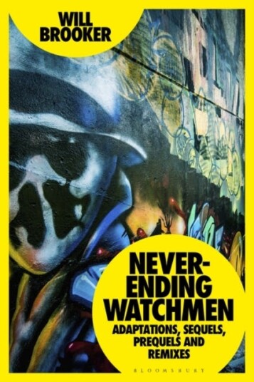 Never-Ending Watchmen Av Will (Kingston University Uk) Brooker