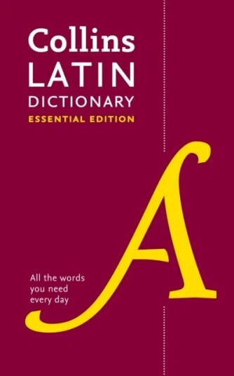 Latin Essential Dictionary Av Collins Dictionaries Latin Essential Dictionary Av Collins Dictionaries